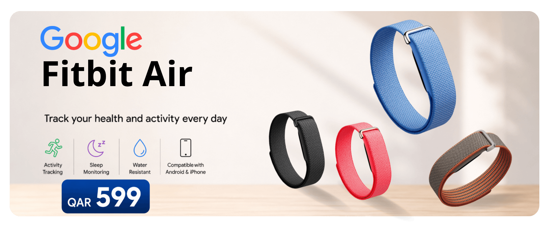 Google fitbit air in qatar at TaMiMi Projects